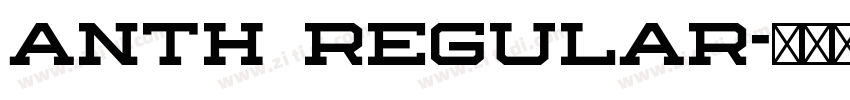Anth Regular字体转换 Anth Regular字体转换